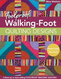 Foolproof Walking-Foot Quilting Designs