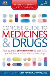 BMA Concise Guide to Medicine and Drugs