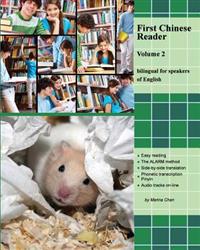 First Chinese Reader, Volume 2: Bilingual for Speakers of English. Audio Tracks Available on Lppbooks.com
