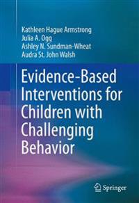 Evidence-based Interventions for Children With Challenging Behavior