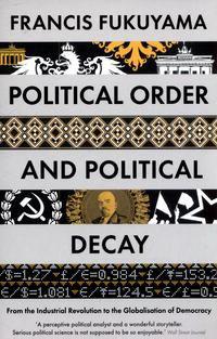 Political Order and Political Decay