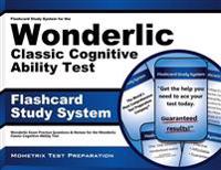 Flashcard Study System for the Wonderlic Classic Cognitive Ability Test: Wonderlic Exam Practice Questions and Review for the Wonderlic Classic Cognit