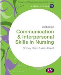 Communication and Interpersonal Skills in Nursing