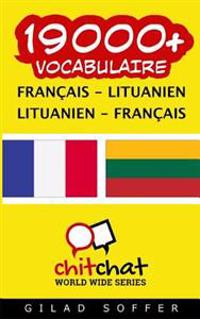 19000+ Francais - Lituanien Lituanien - Francais Vocabulaire