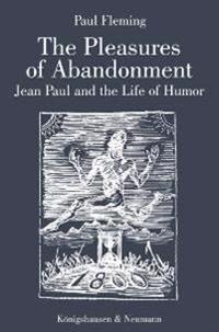 The Pleasures of Abandonment