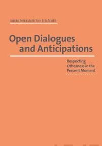 Open Dialogues and Anticipations