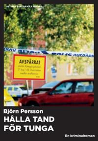 Hålla tand för tunga : En kriminalroman