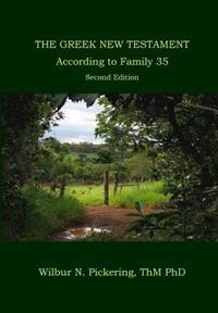 The Greek New Testament According to Family 35