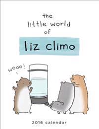 The Little World of Liz Climo 2016 Wall Calendar