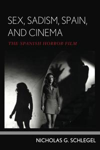Sex, Sadism, Spain, and Cinema