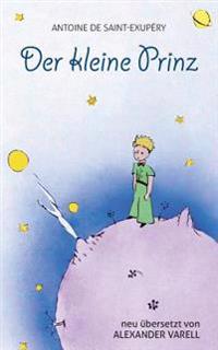 Der Kleine Prinz. Antoine de Saint-Exupery: Kinder-Buch: AB 8 Jahre