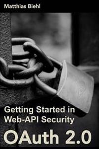 Oauth 2.0: Getting Started in Web-API Security