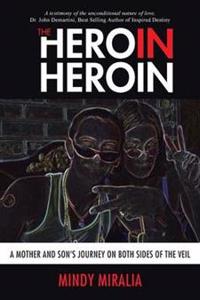 The Hero in Heroin