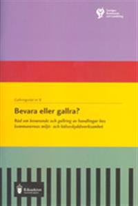 BEVARA ELLER GALLRA D.8