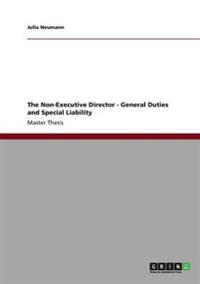 The Non-Executive Director - General Duties and Special Liability