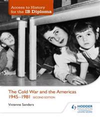 The Cold War and the Americas 1945-1981