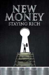New Money: Staying Rich