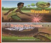 WACADUR: BREAKING THE PROMISE