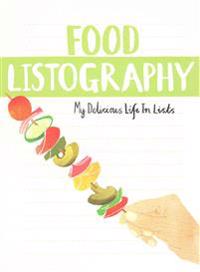 Food Listography: My Delicious Life in Lists
