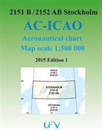 ACICAO 2151B/2152AB Stockholm 2015 Flygkarta : 1:500000