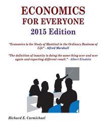 Economics for Everyone 2015 Edition