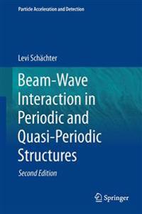 Beam-Wave Interaction in Periodic and Quasi-Periodic Structures