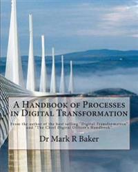 A Handbook of Processes in Digital Transformation