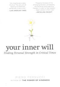 Your Inner Will: Finding Personal Strength in Critical Times