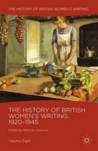 The History of British Women's Writing, 1920-1945