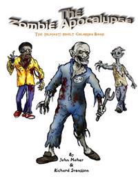 The Zombie Apocalypse: The Almost Adult Coloring Book