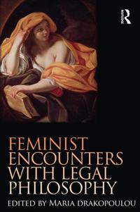 Feminist Encounters With Legal Philosophy