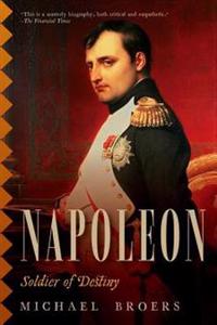 Napoleon: Soldier of Destiny