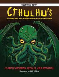 Cthulhu's Coloring Book and Necronomicon of Sunny Day Doings
