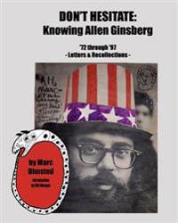 Don't Hesitate: Knowing Allen Ginsberg '72 Through