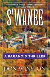 S'Wanee: A Paranoid Thriller