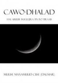 CAWO-DHALAD: HAL-ABUUR ISUGU JIRA TIX IYO TIRAAB