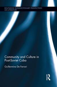 Community and Culture in Post-soviet Cuba