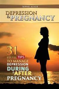 Depression & Pregnancy: 31 Useful Tips to Manage Depression During & After Pregnancy