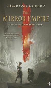 The Mirror Empire: Worldbreaker Saga 1
