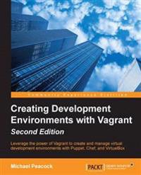 Creating Development Environments With Vagrant