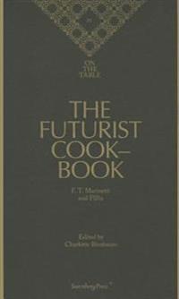 The Futurist Cookbook -F.T. Marinetti, on the Table IV