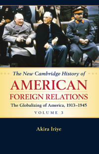 The New Cambridge History of American Foreign Relations