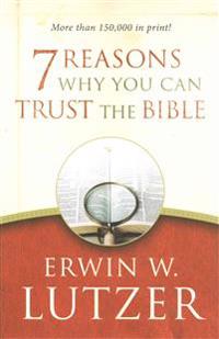 7 Reasons Why You Can Trust the Bible