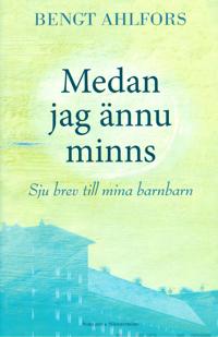 Medan jag ännu minns