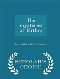 The Mysteries of Mithra - Scholar's Choice Edition