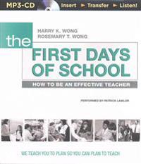 The First Days of School: How to Be an Effective Teacher, 4th Edition
