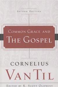 Common Grace and the Gospel