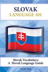 Slovak Vocabulary: A Slovak Language Guide
