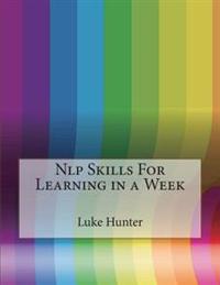 Nlp Skills for Learning in a Week