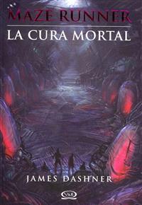 La Cura Mortal = The Death Cure